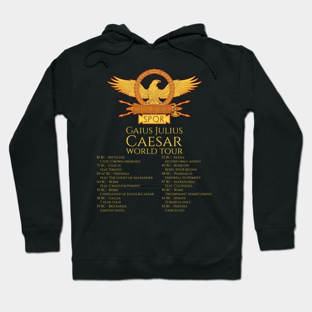 Gaius Julius Caesar World Tour Hoodie by Styr Designs